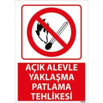 Açık Alevle Yaklaşma Uyarı Levhası