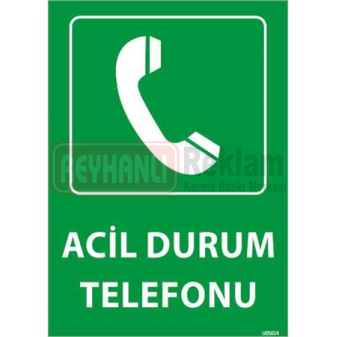 Acil Durum Telefonu Uyarı Levhası