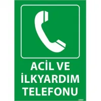 Acil ve İlk Yardım Telefonu Uyarı Levhası