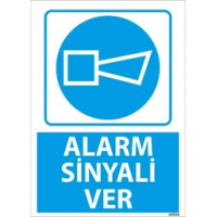 Alarm Sinyali Ver Uyarı Levhası