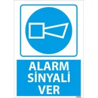 Alarm Sinyali Ver Uyarı Levhası