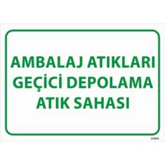 Ambalaj Atıkları Geçici Depolama Atık Sahası Uyarı