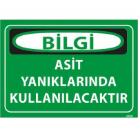 Asit Yanıklarında Kullanılacaktır Uyarı Levhası