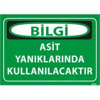 Asit Yanıklarında Kullanılacaktır Uyarı Levhası