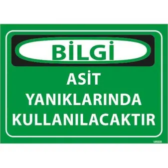 Asit Yanıklarında Kullanılacaktır Uyarı Levhası