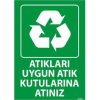 Atıkları Uygun Atık Kutusuna Atınız Uyarı Levhası