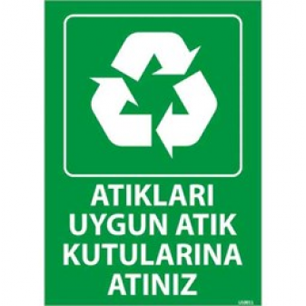 Atıkları Uygun Atık Kutusuna Atınız Uyarı Levhası