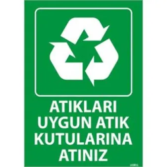 Atıkları Uygun Atık Kutusuna Atınız Uyarı Levhası