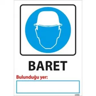 Baret Bulunduğu Yer Uyarı Levhası