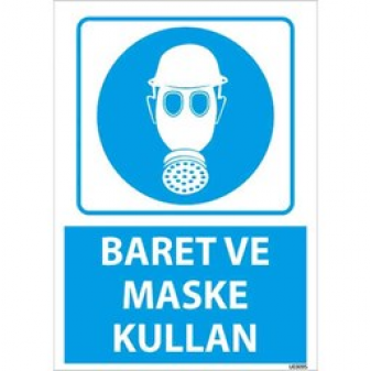 Baret ve Maske Kullan Uyarı Levhası