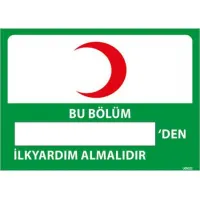 Bölüm İlk Yardım Sorumlusu Uyarı Levhası