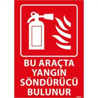 Bu Araçta Yangın Söndürücü Bulunur Uyarı Levhası