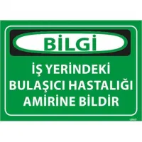 Bulaşıcı Hastalığı Amirine Bildir Uyarı Levhası