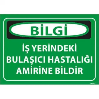 Bulaşıcı Hastalığı Amirine Bildir Uyarı Levhası