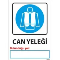 Can Yeleği Bulunduğu Yer Uyarı Levhası