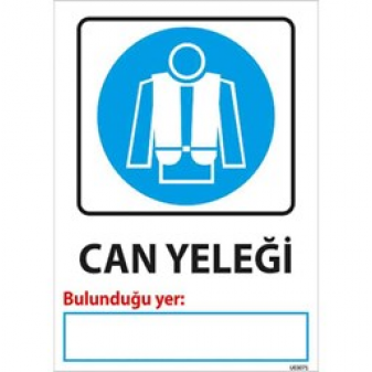 Can Yeleği Bulunduğu Yer Uyarı Levhası