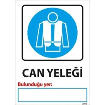 Can Yeleği Bulunduğu Yer Uyarı Levhası