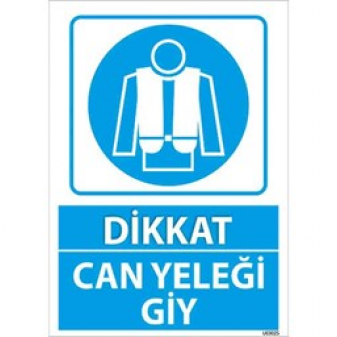 Can Yeleği Giy Uyarı Levhası