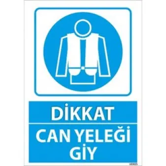Can Yeleği Giy Uyarı Levhası