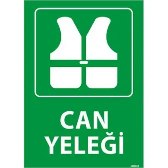Can Yeleği Uyarı Levhası