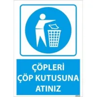 Çöpleri Çöp Kutusuna Atınız Uyarı Levhası