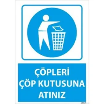 Çöpleri Çöp Kutusuna Atınız Uyarı Levhası