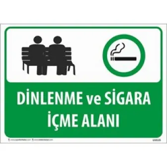 Dinlenme ve Sigara İçme Alanı Uyarı Levhası