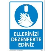 Ellerinizi Dezenfekte Edin Uyarı Levhası