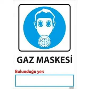 Gaz Maskesi Bulunduğu Yer Uyarı Levhası