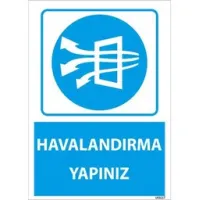 Havalandırma Yapınız Uyarı Levhası