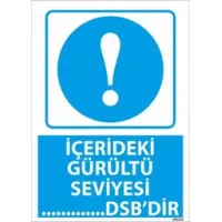İçerdeki Gürültü Seviyesi Uyarı Levhası