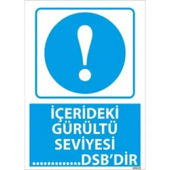 İçerdeki Gürültü Seviyesi Uyarı Levhası