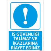 İkazlara Riayet Et Uyarı Levhası