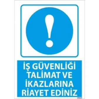 İkazlara Riayet Et Uyarı Levhası