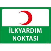 İlk Yardım Noktası Uyarı Levhası