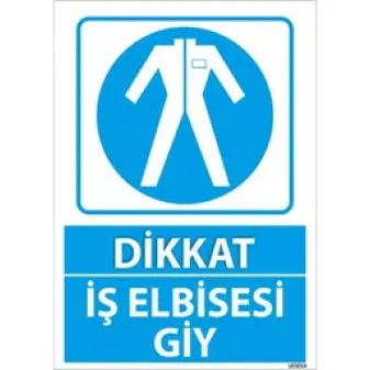 İş Elbisesi Giy Uyarı Levhası
