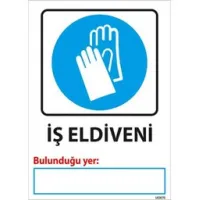 İş Eldiveni Bulunduğu Yer Uyarı Levhası
