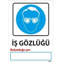 İş Gözlüğü Bulunduğu Yer Uyarı Levhası