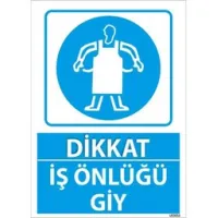 İş Önlüğü Giy Uyarı Levhası