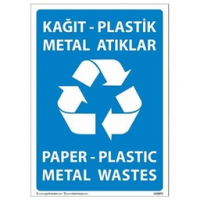 Kağıt - Plastik - Metal Atıklar Uyarı Levhası