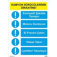 Kamyon Sürücülerinin Dikkatine Uyarı Levhası