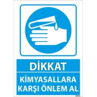 Kimyasallara Karşı Önlem Al Uyarı Levhası
