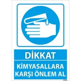 Kimyasallara Karşı Önlem Al Uyarı Levhası