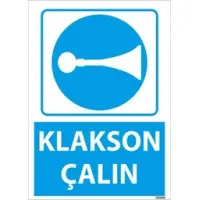 Klakson Çalın Uyarı Levhası