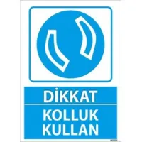 Kolluk Kullan Uyarı Levhası