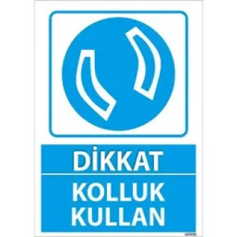Kolluk Kullan Uyarı Levhası
