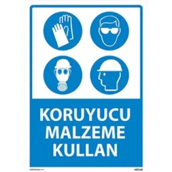 Koruyucu Malzeme Kullan Uyarı Levhası