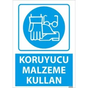 Koruyucu Malzeme Kullan Uyarı Levhası