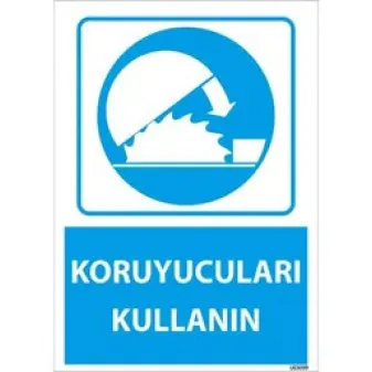 Koruyucuları Kullanın Uyarı Levhası