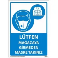 Lütfen Mağazaya Girmeden Maske Takınız Uyarı Levhası